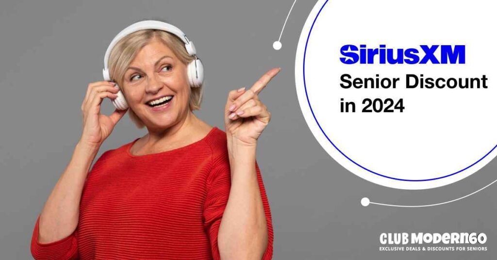 does-siriusxm-have-a-senior-discount-in-2024-club-modern60