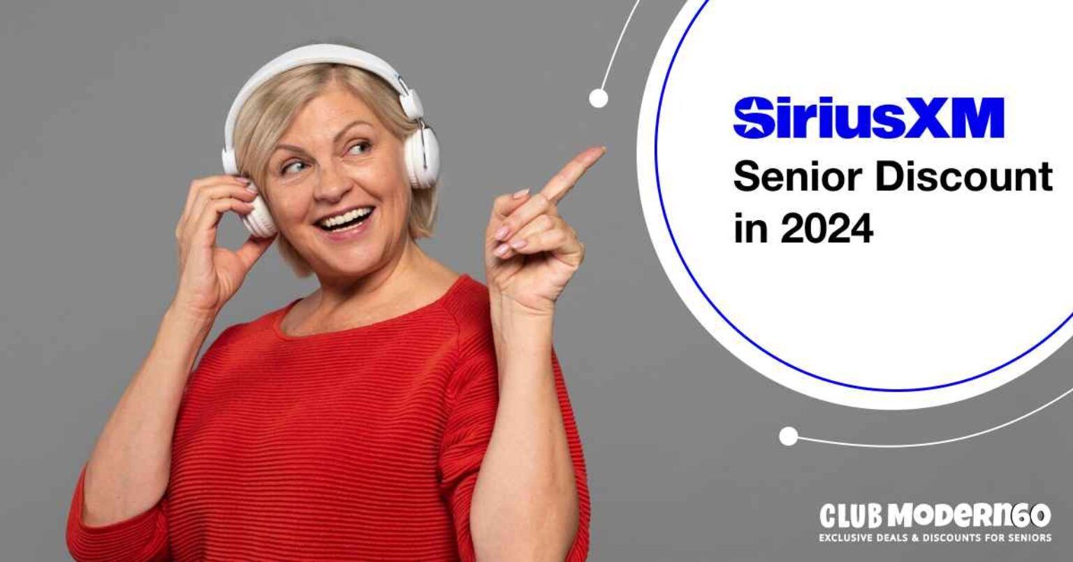 Does SiriusXM Have a Senior Discount in 2024? Club Modern60