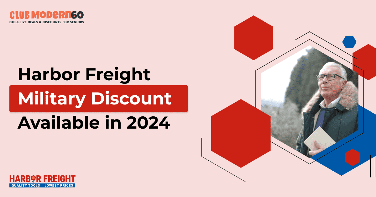 Harbor Freight Military Discount in 2024 Club Modern60